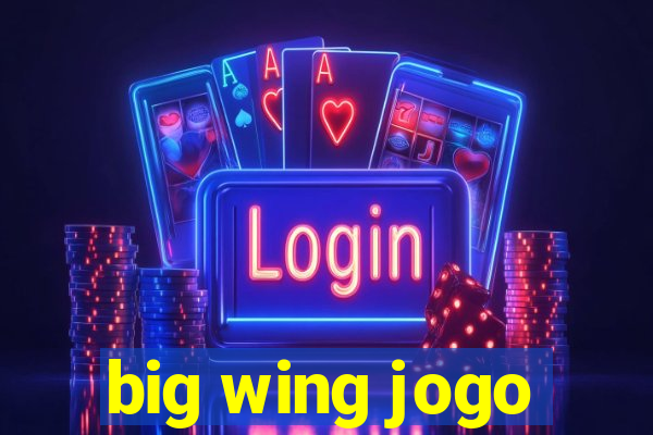 big wing jogo